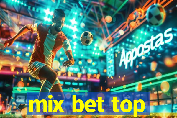 mix bet top